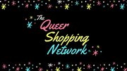 The Queer Shopping Network