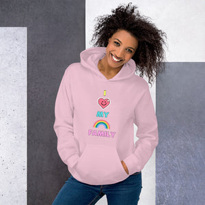 I LOVE MY RAINBOW FAMILY: Adult Unisex Hoodie