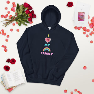 I LOVE MY RAINBOW FAMILY: Unisex Hoodie