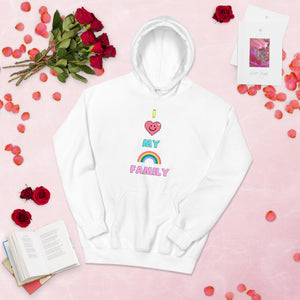 I LOVE MY RAINBOW FAMILY: Unisex Hoodie