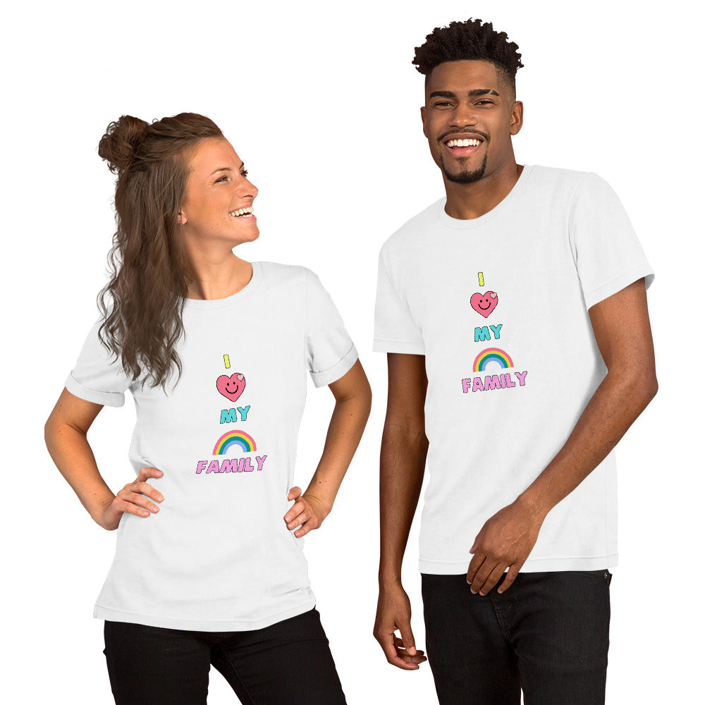 I LOVE MY RAINBOW FAMILY - Short-Sleeve Unisex T-Shirt